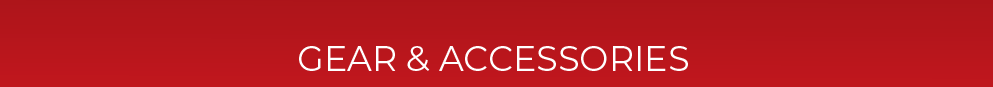 Gear & Accesories
