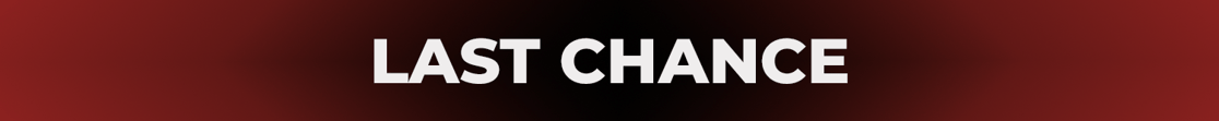 last chance